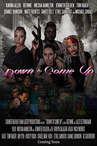 Down to Come Up online film