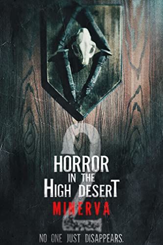 Horror in the High Desert 2: Minerva online film