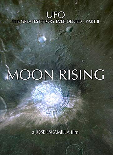UFO: The Greatest Story Ever Denied II - Moon Rising online film