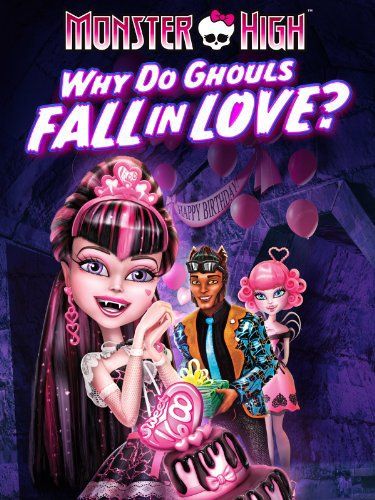 Monster High: Why Do Ghouls Fall in Love? online film