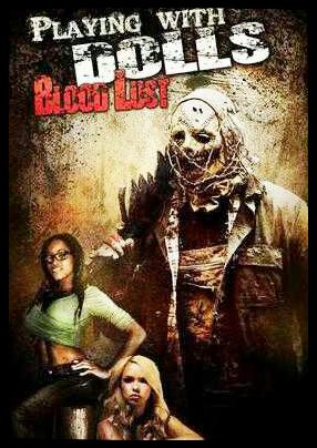 Playing with Dolls: Bloodlust online film