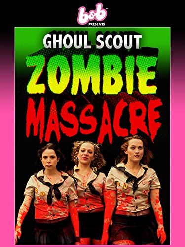 Ghoul Scout Zombie Massacre online film